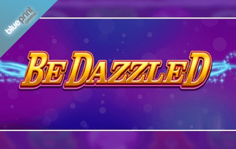 Be Dazzled Slot Machine Online