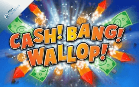 Cash! Bang! Wallop! Slot Machine Online