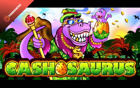 Cashosaurus Slot Machine Online