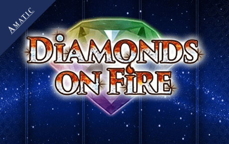 Diamonds On Fire Slot Machine Online