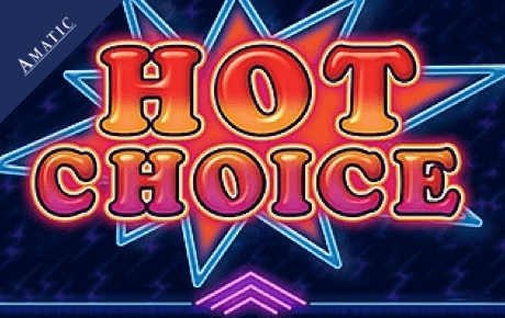 Hot Choice Slot Machine Online