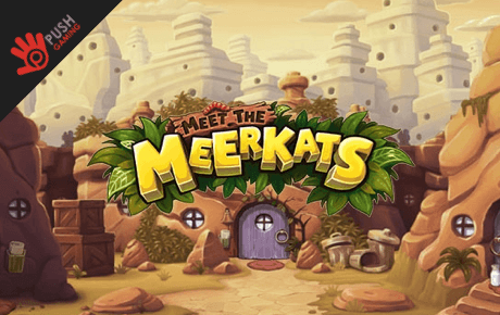 Meet the Meerkats Slot Machine Online