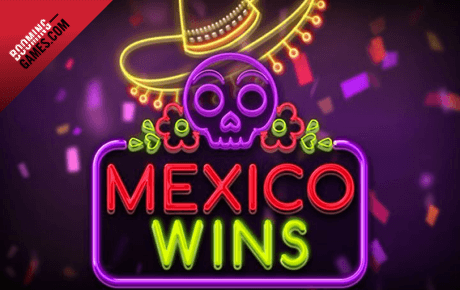 Mexico Wins Slot Machine Online