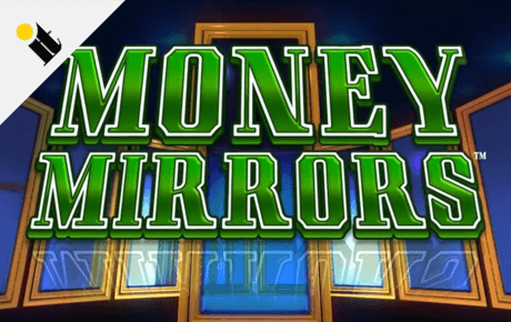 Money Mirrors Slot Machine Online