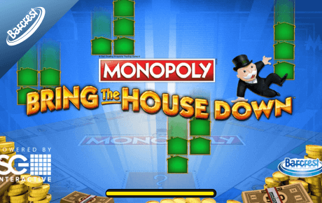 Monopoly Bring the House Down Slot Machine Online