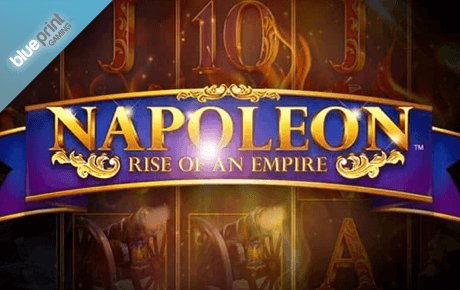 Napoleon Rise of an Empire Slot Machine Online
