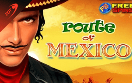 Route of Mexico Slot Machine Online