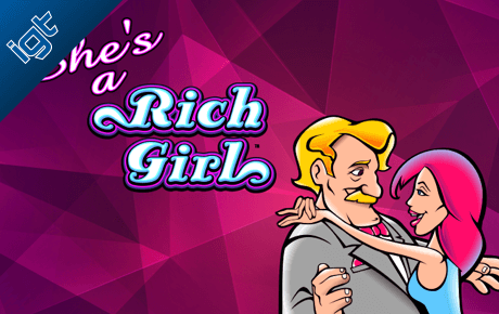 Shes a Rich Girl Slot Machine Online