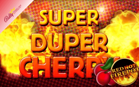 Super Duper Cherry Red Hot Firepot Slot Machine Online