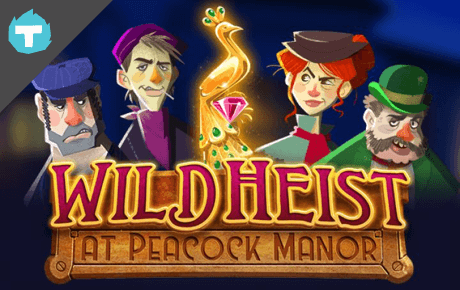 Wild Heist At Peacock Manor Slot Machine Online