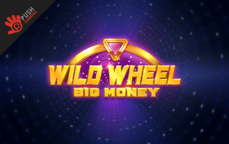 Wild Wheel Big Money Slot Machine Online